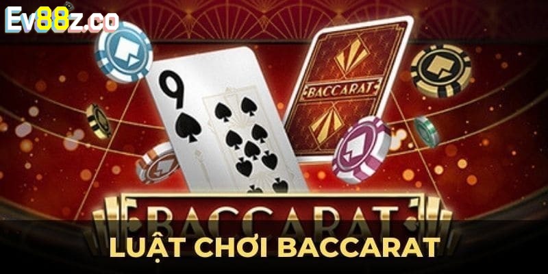 Chia sẻ một số luật chơi, quy tắc trong game bài baccarat