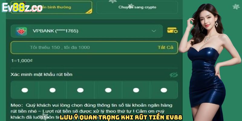Lưu ý quan trọng khi rút tiền EV88