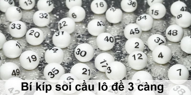 Mẹo đánh lô đề 3 càng EV88 hiệu quả