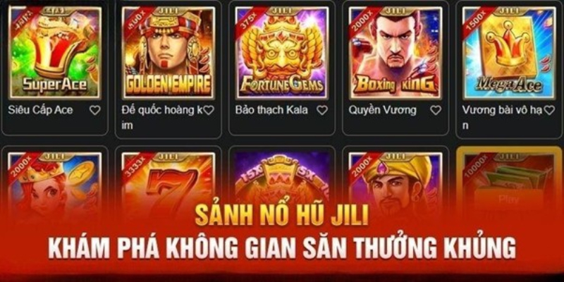 Tìm hiểu về cực phẩm nổ hũ Jili EV88